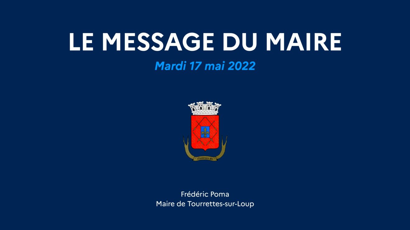 Le message du Maire - 17/05/2022