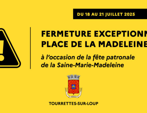 Fermeture de la place de la Madeleine à l’occasion de la fête patronale de la Sainte-Marie-Madeleine